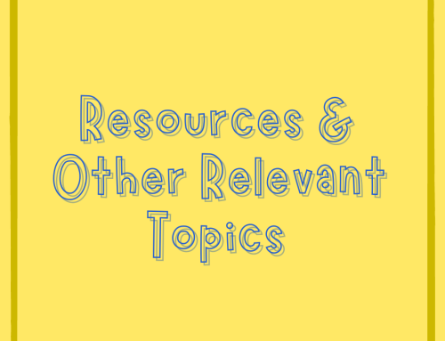 Resources & Other Relevant Topics